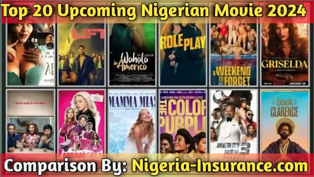 Top 20 Upcoming Nigerian Movies in 2024